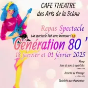 Repas Spectacle - Génération 80'S