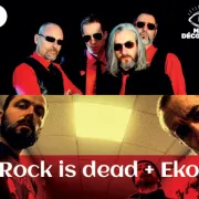 Rock is dead + Eko