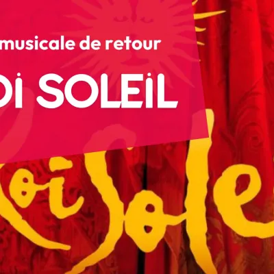 Le Roi Soleil, la comédie musicale de retour !