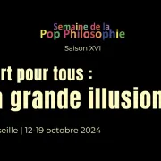 Semaine de la Pop Philosophie au Muséum d\'Histoire Naturelle de Marseille