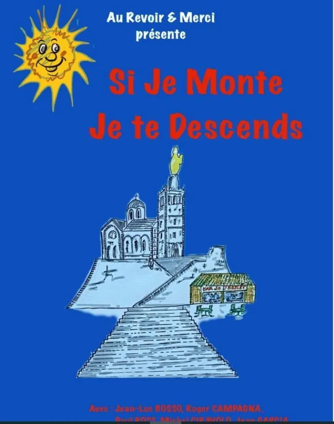 Si je monte je te descends