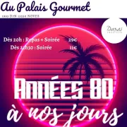 Soirée années 80 à nos jours