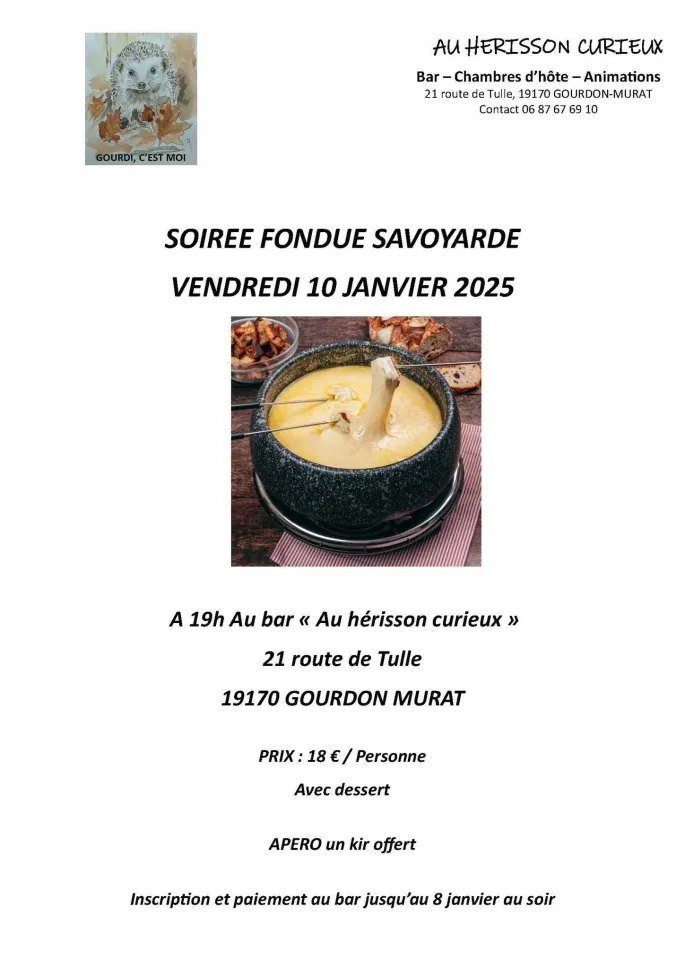 Soirée fondue savoyarde au Hérisson Curieux GourdonMurat 2025 date