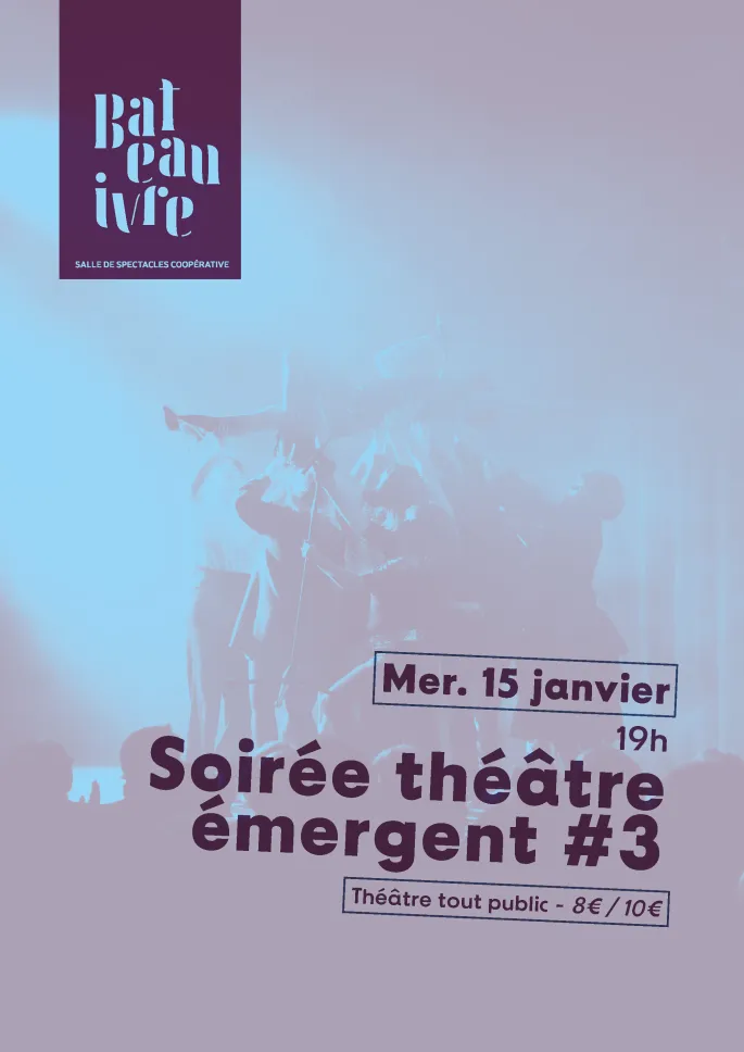 Soirée théâtre émergent : Jamais je ne dirai mon nom