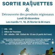 Sortie Raquettes Et Decouverte Des Produits Regionaux