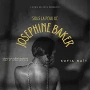 Sous la peau de Joséphine Baker