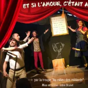 Spectacle  à l\'Arrosoir Figeac :  et si l\'amour, c\'était aimer ?