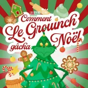 Spectacle Comment Le Grouinch gâcha Noël