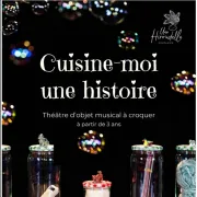 Spectacle : Cuisine moi une histoire