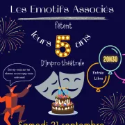 Spectacle d\'improvisation des Emotifs et Fête des 5 ans de l\'association