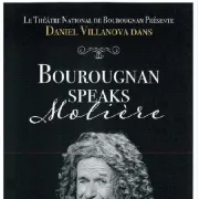 Spectacle Daniel Villanova - Bourougnan Speaks Molière