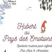 Spectacle Hubert Au Pays Des Emotions