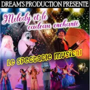 Spectacle Musical : Mélody et le cadeau enchanté