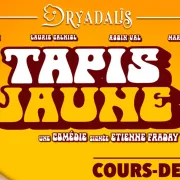 Spectacle : Tapis jaune