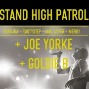 Stand High Patrol + Joe Yorke