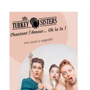 The turkey sisters chantent l\'amour ... Oh la la !