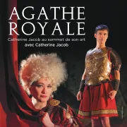 Théâtre - Agathe Royale