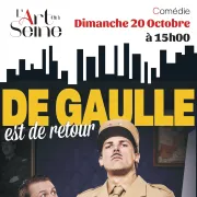 Théâtre : De Gaulle est de retour