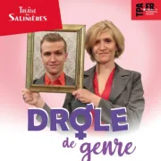 Théâtre des Salinières au Vox : Drôles de Genre