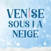 Théâtre des Salinières au Vox : Venise sous la neige