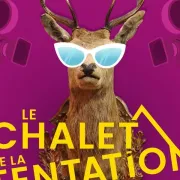 Théâtre - Le Chalet De La Tentation