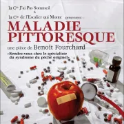 Théâtre  : Maladie Pittoresque