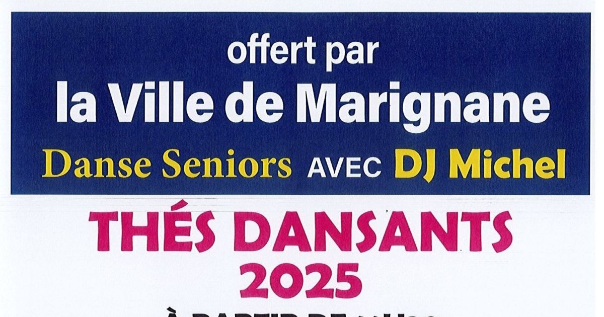 Thés dansants pour les Seniors Marignane 2025 date, horaires