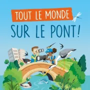 Tout le monde sur le pont !