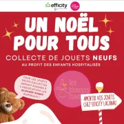 Un Noël pour tous - Collecte de jouets neufs au profit des enfants hospitalisés