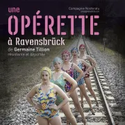 Une opérette à Ravensbrück