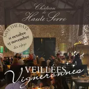 Veillées vigneronnes au Château de Haute-Serre