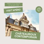 Visit\'apéro : Châteauroux contemporain