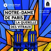 Visite guidée - Exposition Notre-Dame de Paris : la querelle des vitraux