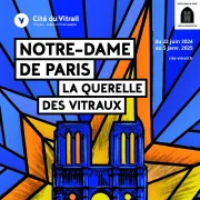 Visite guidée - Exposition Notre-Dame de Paris : la querelle des vitraux