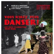 Vous n’irez plus danser ! Les bals clandestins 1939-1945 - Limoges