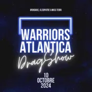 Warriors Atlantica Drag Show - Comédie de Limoges