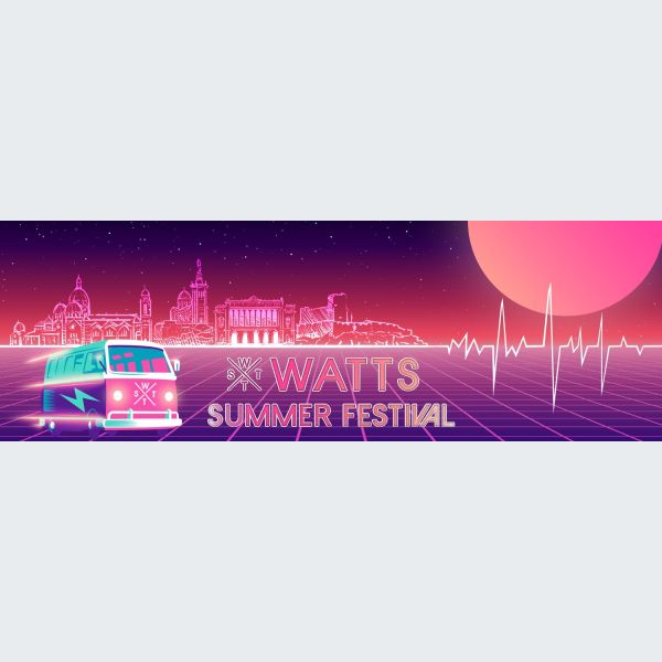 Watts Summer Festival Marseille 2023 programme, billetterie, concerts