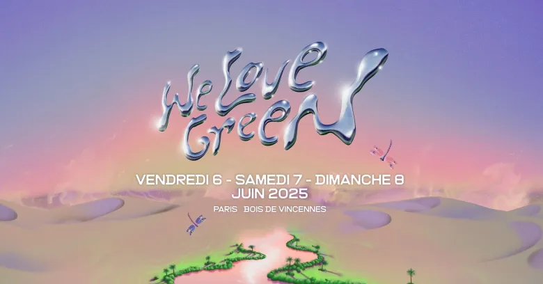 We Love Green Paris revient du 6 au 8 juin 2025 !